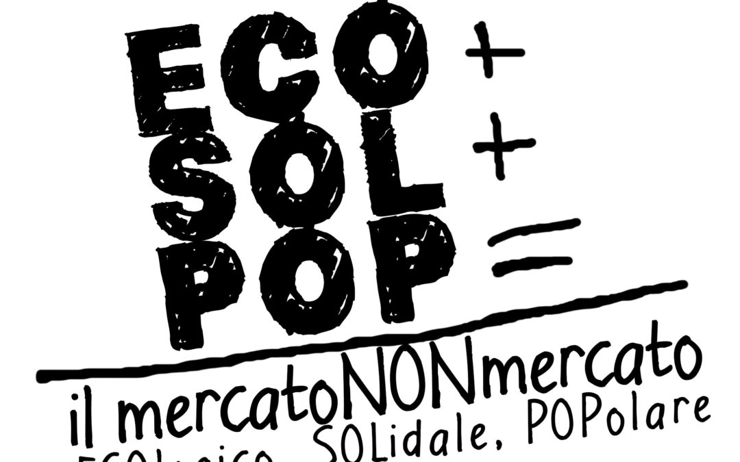Ecosolpop- il mercato NON mercato